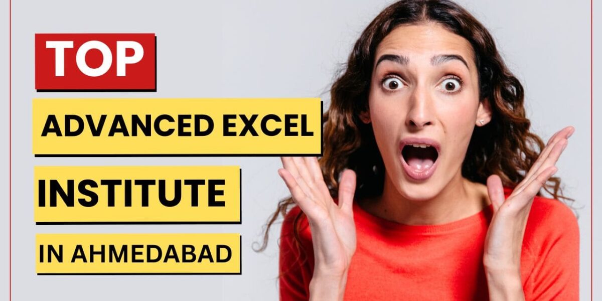 Top Advanced Excel Course Institute in Ahmedabad