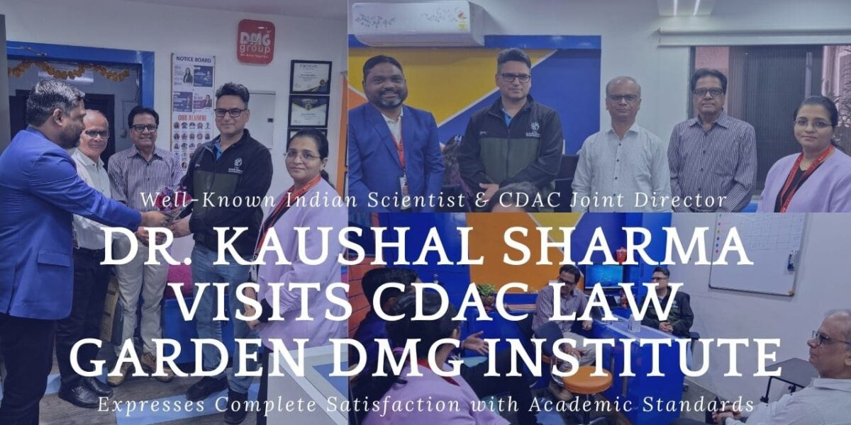 Well-Known Indian Scientist & CDAC Joint Director Dr. Kaushal Sharma Visits CDAC Law Garden DMG Institute, Expresses Complete Satisfaction with Academic Standards